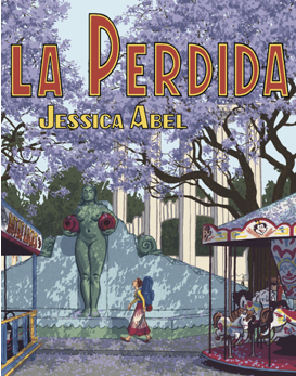 La Perdida by Jessica Abel